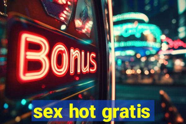 sex hot gratis